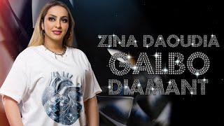 Zina Daoudia  Galbo Diamant Lyric Video 2024  زينة الداودية  قلبو ديامون [upl. by Etnoval]