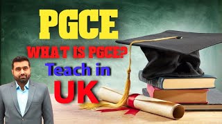 PGCE  Episode 1 What is PGCE  Teach in UK  PGCE with QTS [upl. by Katheryn]