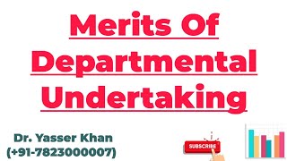 Merits Of Departmental Undertaking [upl. by Aisha16]