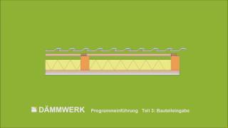 DÄMMWERK Programmeinführung Teil 3 Bauteileingabe [upl. by Ocihc315]