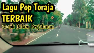 Lagu Pop Toraja Terbaik  Paling Cocok Didengar Dalam Perjalanan [upl. by Ydissac]