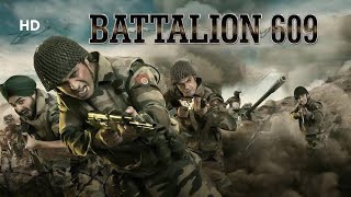 Battalion 609 HD  Shoaib Ibrahim  Shrikant Kamat  Vicky Ahija  Bollywood Action Movie [upl. by Nhor]