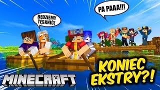 😭💔POPŁAKALI SIĘ ostatni odcinek  MINECRAFT EKSTRA [upl. by Dagall413]