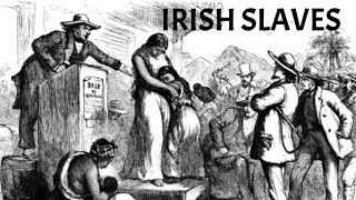 TRUTH about the Irish  First slaves brought to the Americas  Forgotten History [upl. by Dagley]