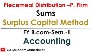 Piecemeal Distribution of Partnership Firm  Surplus Capital Method by CA Shubham Maheshwari [upl. by Elwyn393]