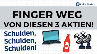 Finger weg von diesen Aktien – 3 hochverschuldete Unternehmen [upl. by Dorena]