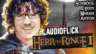 Wir schauen mit euch Herr der Ringe 1 Die Gefährten  Audioflick mit Eddy Schröck Marah amp Anton [upl. by Nnylsaj]