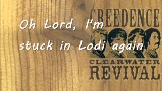 Creedence Clearwater Revival  Lodi lyrics [upl. by Knute]