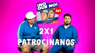 2x1 PATROCÍNANOS [upl. by Malorie]