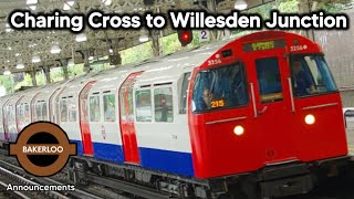 Charing Cross to Willesden Junction BAKERLOO LINE  London Underground Announcements [upl. by Ellennad166]