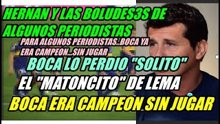 HERNAN CASTILLO quotLAS BOLUDESES DE ALGUNOS PERIODISTAS BOCA ERA CAMPEON SIN JUGAR INOCENTESLO PERD [upl. by Pederson]