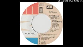 Peter Wiedemeyer  Zeven Dagen 1976 45rpm [upl. by Aimal]