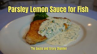 Parsley and Lemon Pan Sauce for Fish  Sauce for Fish Recipe [upl. by Lunnete]