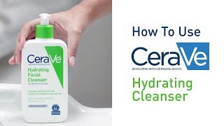 How To Use CeraVe Hydrating Facial Cleanser [upl. by Tedie]