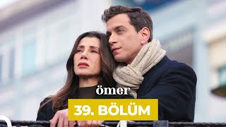 Ömer Dizisi 39 Bölüm [upl. by Latoyia62]