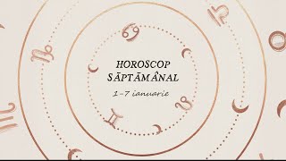 Horoscop saptamanal 1  7 ianuarie 2024  Horoscopul saptamanii [upl. by Llehsyar]