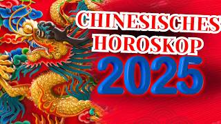 Chinesisches Horoskop für 2025 für jedes der 12 Zeichen des chinesischen Horoskops [upl. by Agna]