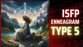 ISFP Enneagram Type 5Personality Types [upl. by Eniamahs]