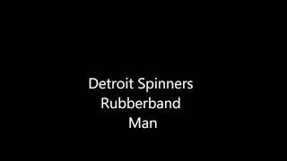 Detroit Spinners The Rubberband Man Full Version [upl. by Couhp]