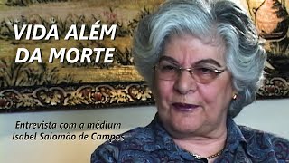 VIDA ALÉM DA MORTE Finados na Visão Espírita  Entrevista com a médium Isabel Salomão de Campos [upl. by Spragens]