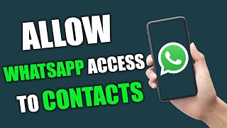 How to allow WhatsApp access to contacts [upl. by Jayson]