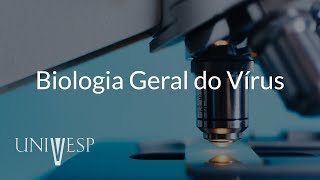 Microbiologia e Imunologia  Aula 02  Biologia Geral dos Vírus [upl. by Liatrice]