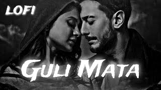 Guli Mata lofi Saad Lamjarred and Shreya Ghoshal [upl. by Johnstone]