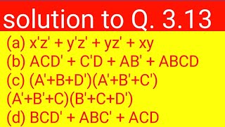 Q 313 Simplify the following expressions to 1 sumofproducts and 2 productsofsums [upl. by Reilamag]