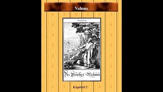 Profeten Nahum Kapittel 2 Budbringer om fred  og om undergang [upl. by Jodi]