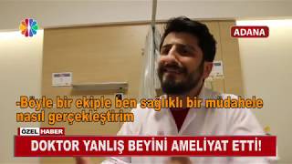 DOKTOR YANLIŞ BEYNİ AMELİYAT ETTİ  Röportaj Adam [upl. by Now869]