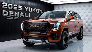 2025 GMC Yukon Denali The ULTIMATE Luxury SUV You NEED to See [upl. by Sig]