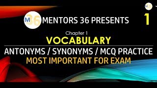 Vocabulary with Antonyms Synonyms and MCQ  Most Important For Exams by Mentors 36 [upl. by Levins]