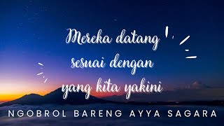 Ngobrol bareng Ayya Sagara  quotMereka datang sesuai dengan yang kita yakiniquot [upl. by Garrek537]