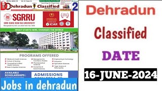 Dehradun Jobs  16June2024 Dehradun Classified  Dehradun Classified  Latest Jobs in Dehradun [upl. by Davida234]