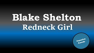 Blake Shelton  Redneck Girl Karaoke Version [upl. by Emelun]