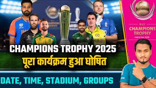 ICC Champions Trophy 2025  ICC Announce Confirm Schedule Date Teams Host Stadium GroupsFormat [upl. by Ycnej86]