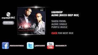 LIQUIDEEP  Alone Rocco Deep Mix [upl. by Jacquenette702]