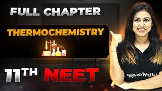 Thermochemistry FULL CHAPTER  Class 11th Physical Chemistry  Arjuna NEET [upl. by Lucila967]