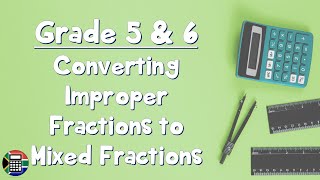 Grade 5 amp 6 Converting Improper Fractions to Mixed Fractions 3 Methods [upl. by Micheal]