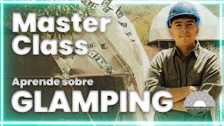 Cómo Iniciar tu Propio Negocio de Glamping Master Class para emprendedores 💰💵⛺️🌳 [upl. by Delogu]