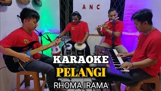 PELANGI KARAOKE RHOMA IRAMA NADA COWOK [upl. by Lusar]