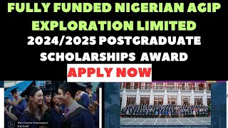 FULLY FUNDED NIGERIAN AGIP EXPLORATION LIMITED 20242025 POSTGRADUATE SCHOLARSHIPS AWARD  APPLY NOW [upl. by Callahan]