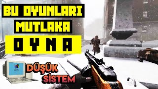 🎮EFSANE DÜŞÜK SİSTEM FPS AKSİYON OYUNU TAVSİYELERİ 2021🎮 [upl. by Habeh714]