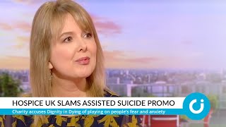 Hospice UK slams assisted suicide promo [upl. by Vicky532]