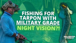 We Went Tarpon Fishing with Night Vision And it WORKED [upl. by Anoi]