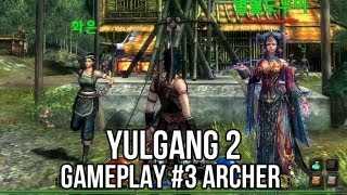 Yulgang 2 Gameplay 3 Archer [upl. by Nogam733]