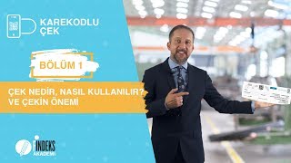 Çek Nedir Nasıl Kullanılır Ticarette Çekin Önemi  Findeks Karekodlu Çek [upl. by Meingoldas519]