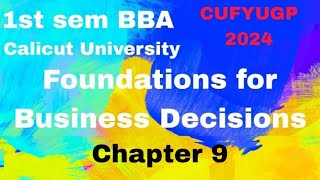 1st sem BBA CUFYUGP 24 Foundations for Business Decisions chapter 9 [upl. by Pack]