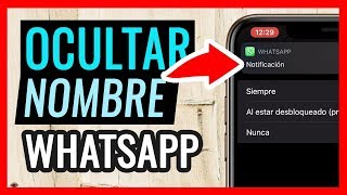 OCULTAR NOMBRE NOTIFICACIÓN WHATSAPP IPHONE [upl. by Rosenblum]