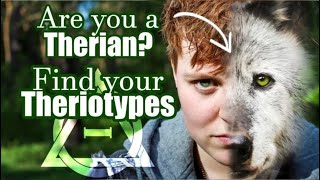 GUIDE FIND OUT if you are a THERIAN  your THERIOTYPES  Therianthropy [upl. by Shaughn]